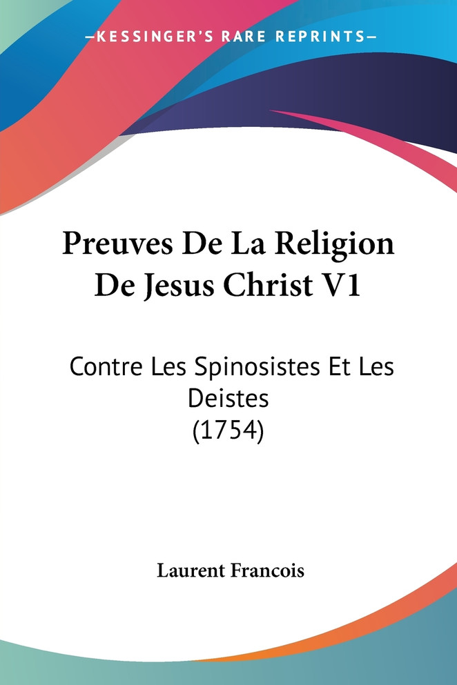 Preuves De La Religion De Jesus Christ V1