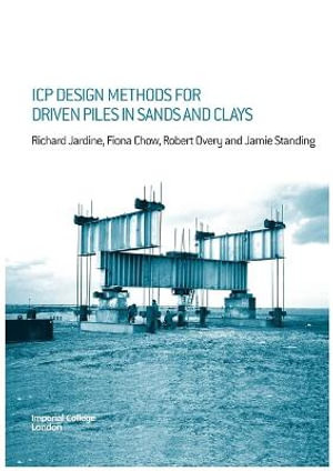 Icp Design Methods for Driven Piles in Sands and Clays