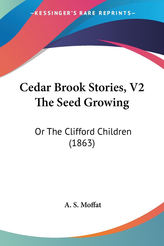 Cedar Brook Stories, V2 The Seed Growing