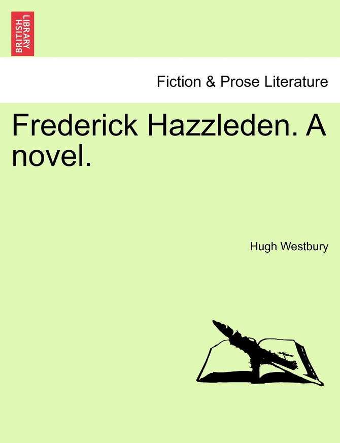 Frederick Hazzleden. A novel.