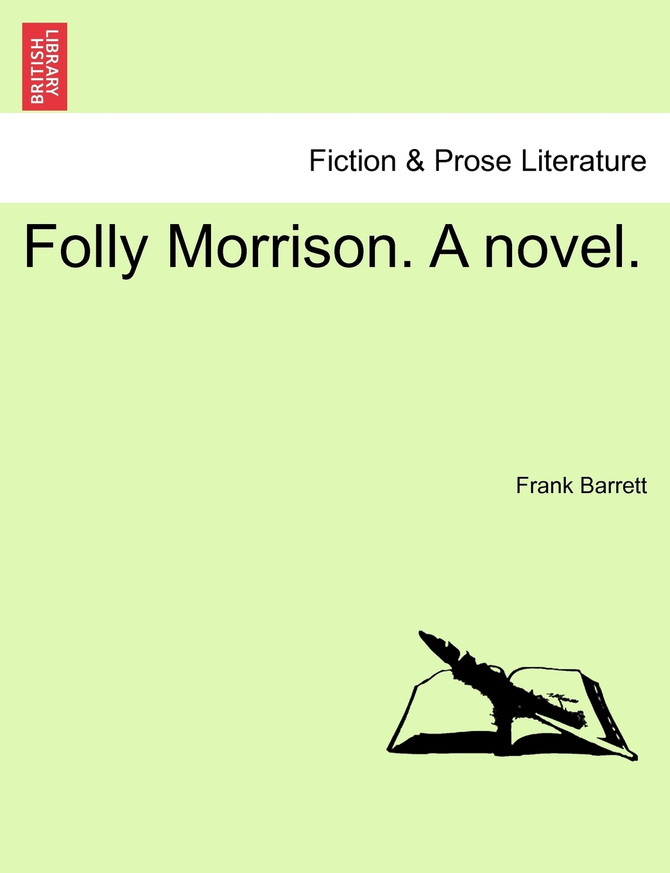 Folly Morrison. A novel. Vol. III.