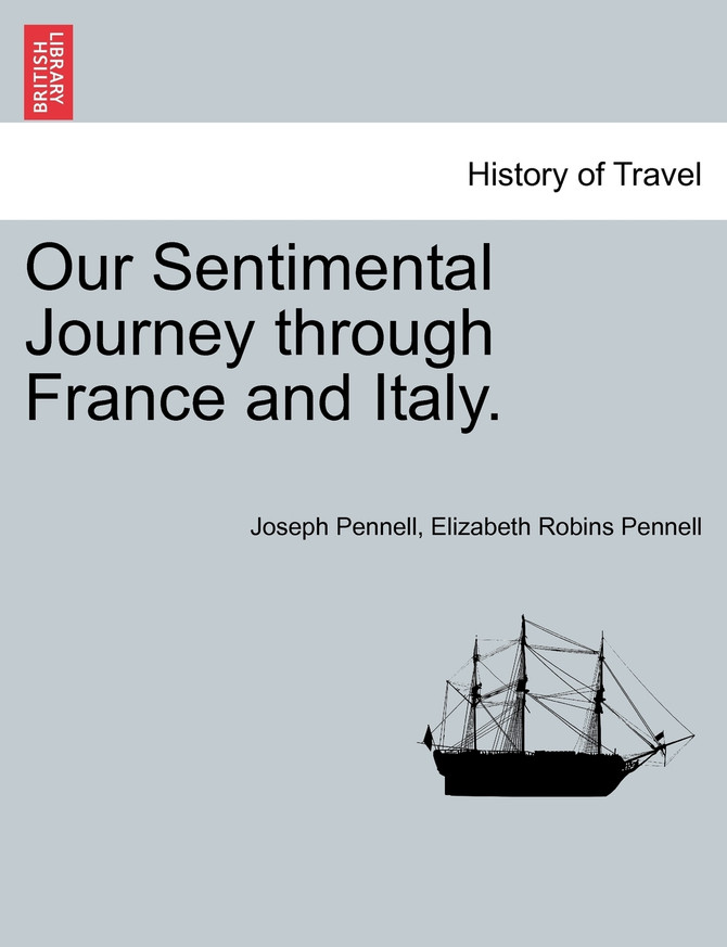 Our Sentimental Journey through France and Italy.