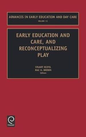 Early Education and Care, and Reconceptualizing Play
