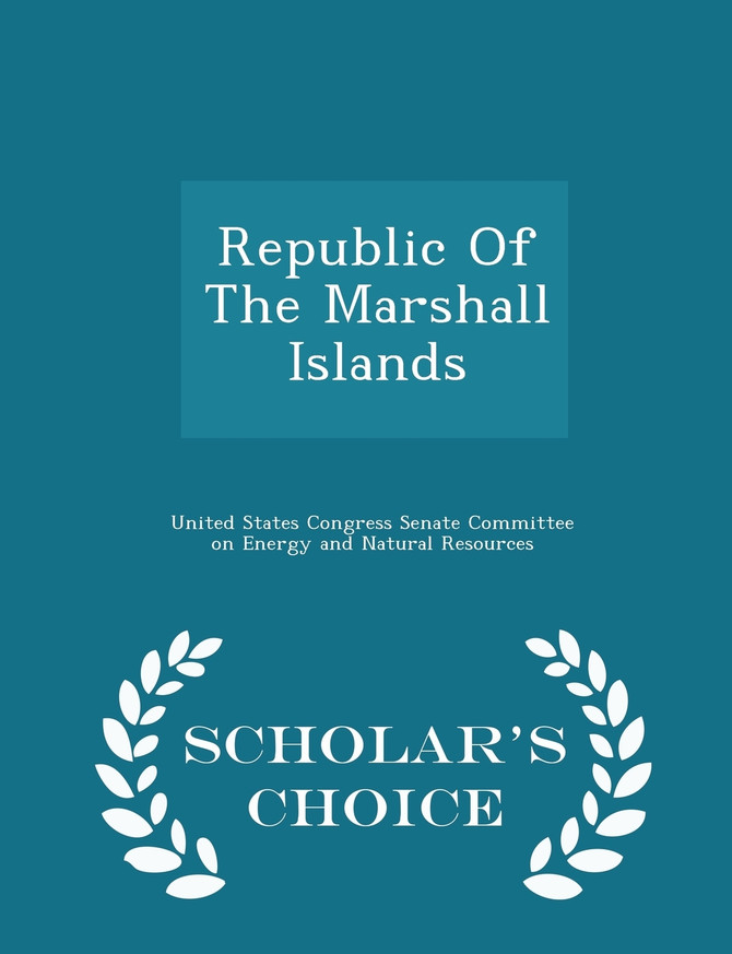 Republic Of The Marshall Islands - Scholar's Choice Edition