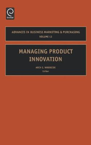 Managing Product Innovation