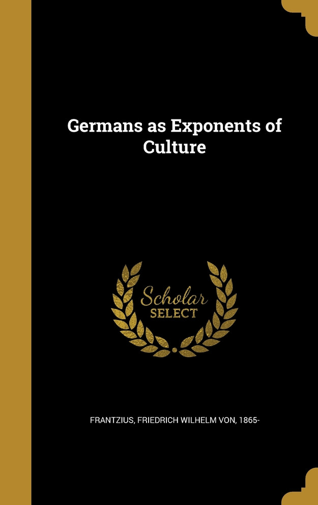 Germans as Exponents of Culture