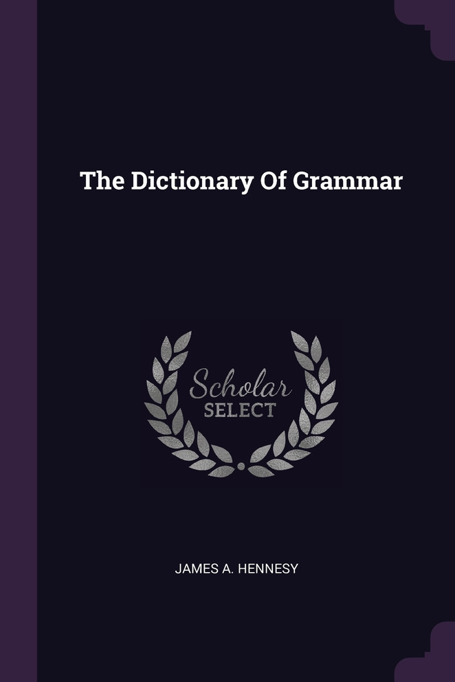 The Dictionary Of Grammar