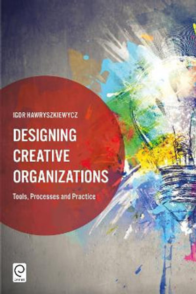 Designing Creative Organizations