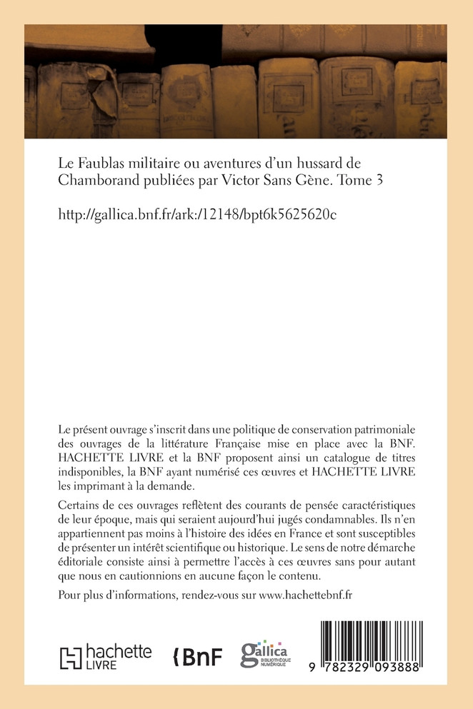 Le Faublas militaire ou aventures d'un hussard de Chamborand. Tome 3