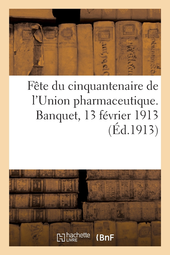 Fête du cinquantenaire de l'Union pharmaceutique