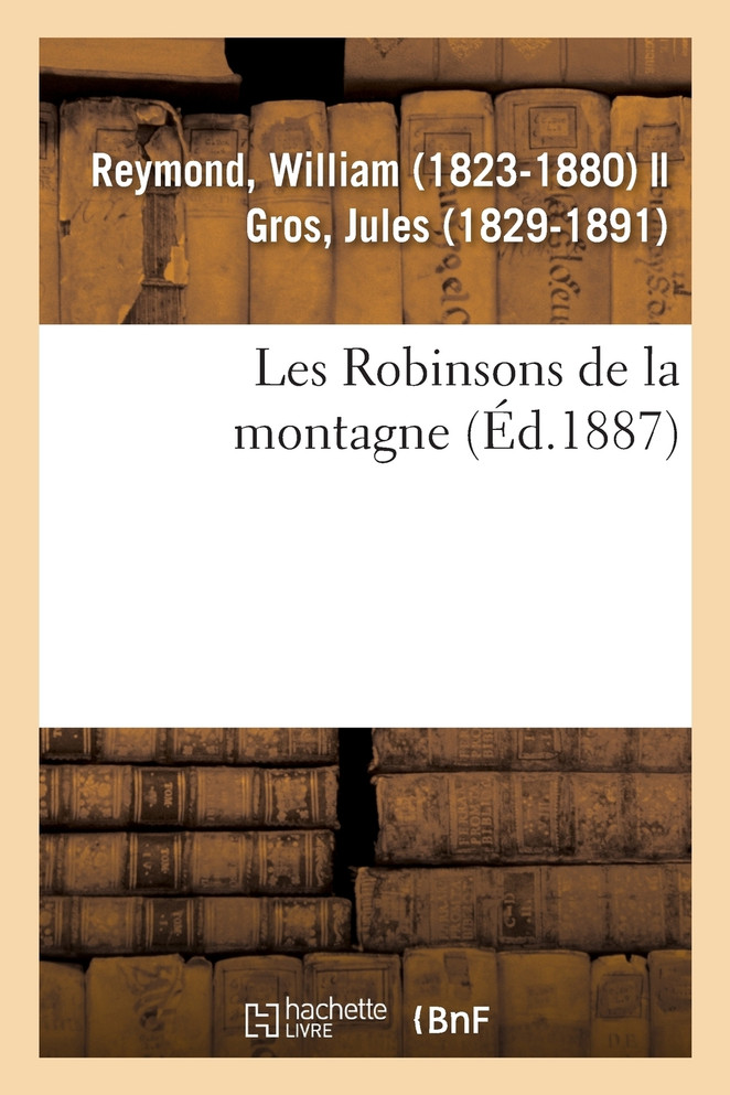 Les Robinsons de la montagne