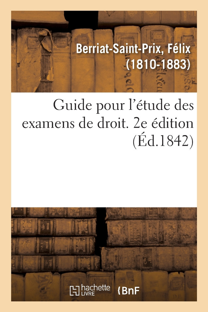 Guide pour l'étude des examens de droit. 2e édition