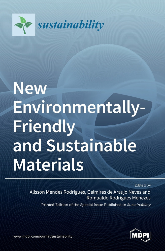 New Environmentally-Friendly and Sustainable Materials