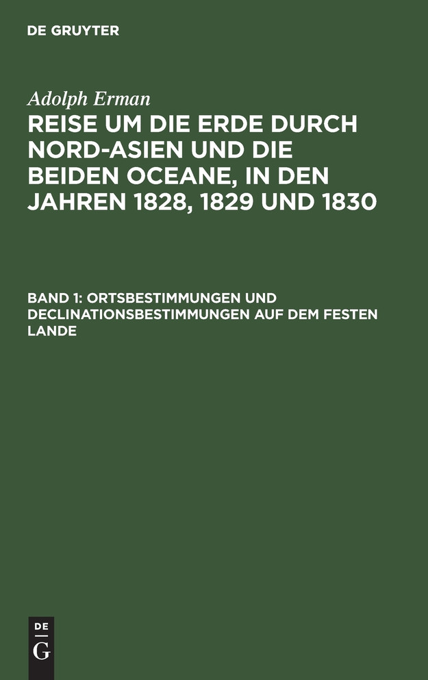 Ortsbestimmungen und Declinationsbestimmungen auf dem festen Lande