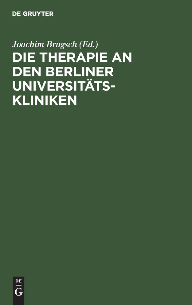 Die Therapie an den Berliner Universitäts-Kliniken