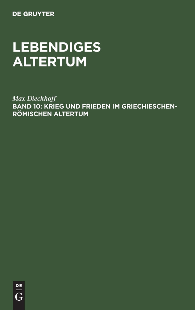 Krieg und Frieden im griechieschen-römischen Altertum