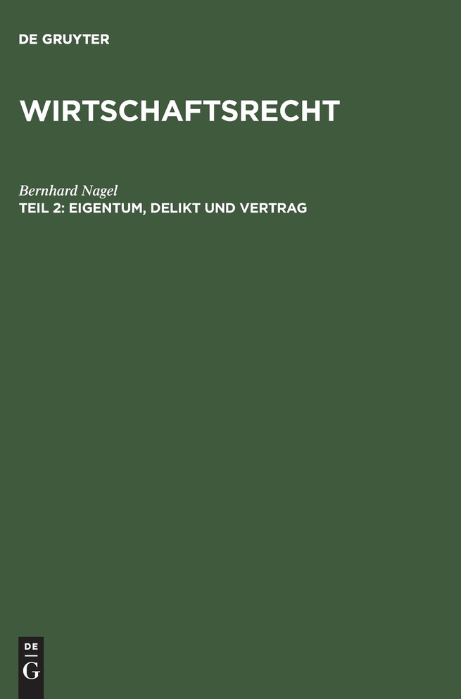 Eigentum, Delikt Und Vertrag