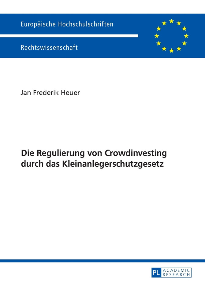 Die Regulierung von Crowdinvesting durch das Kleinanlegerschutzgesetz