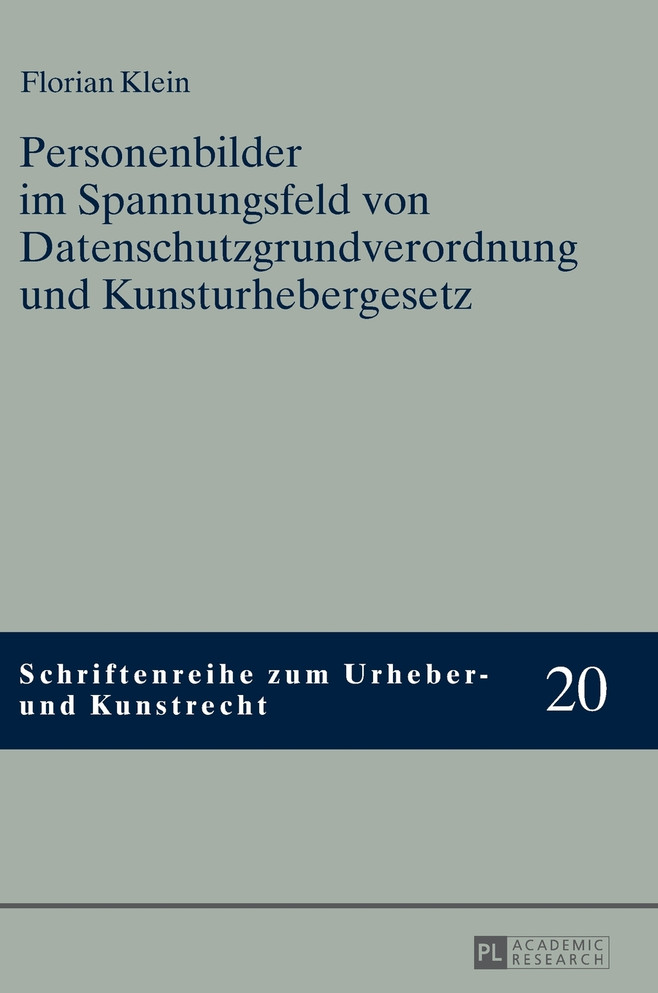 Personenbilder im Spannungsfeld von Datenschutzgrundverordnung und Kunsturhebergesetz