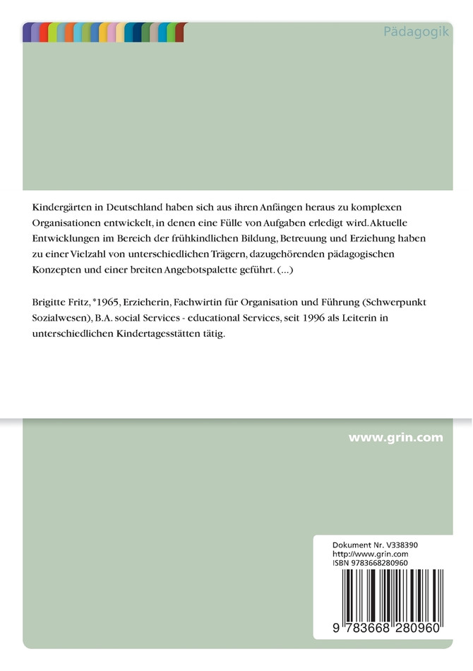 Das Leitbild eines Kindergartens. Bedingungen einer erfolgreichen Erarbeitung und nachhaltigen Umsetzung