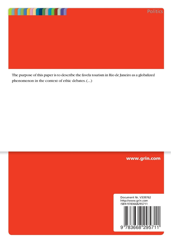 The Globalization of poverty tourism. The favela carioca as a touristic destination