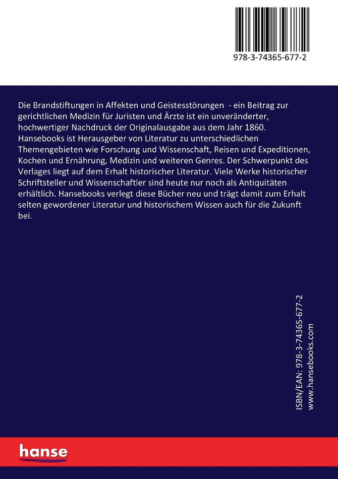 Die Brandstiftungen in Affekten und Geistesstörungen