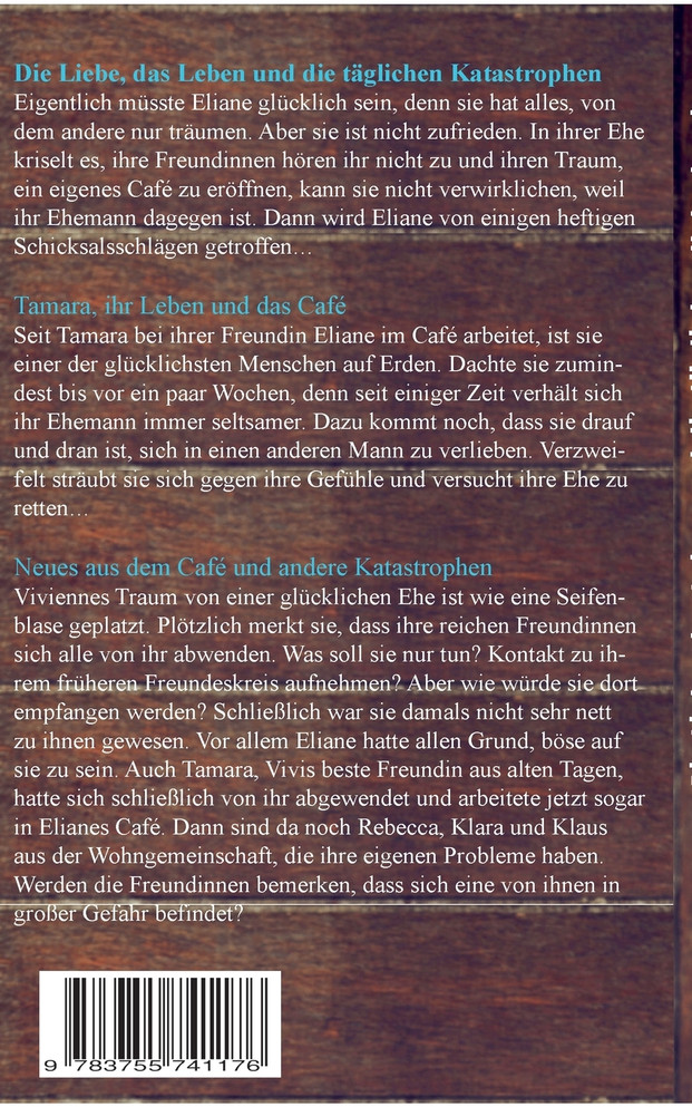 Eliane, ihre Freundinnen und das Café