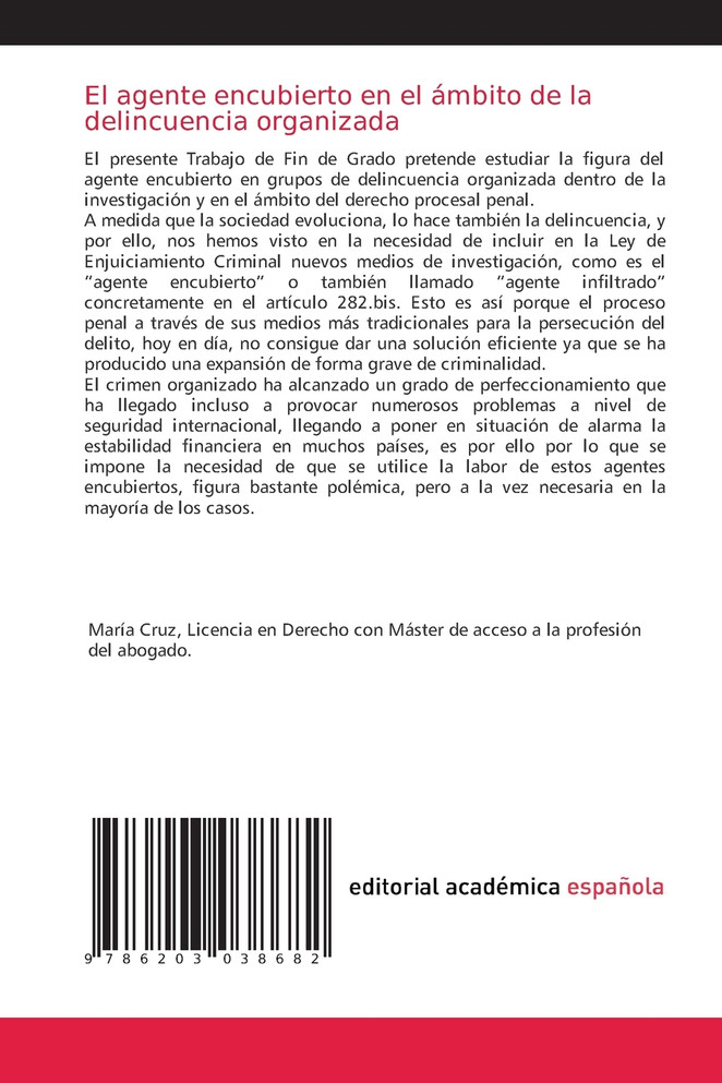 El agente encubierto en el ámbito de la delincuencia organizada