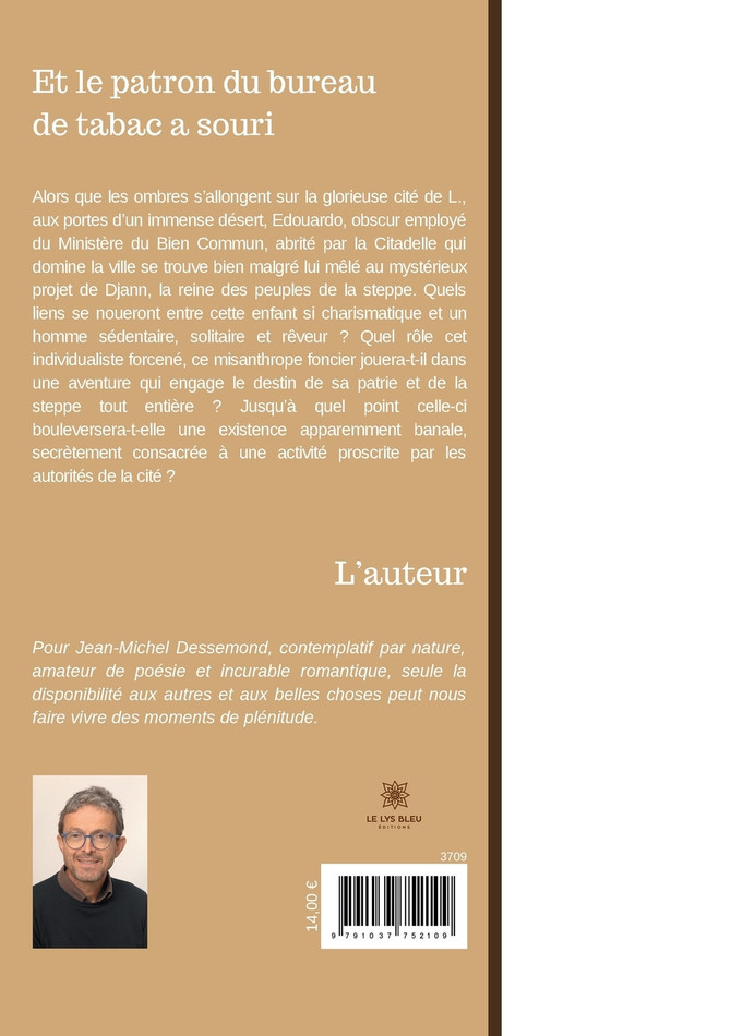 Et le patron du bureau de tabac a souri