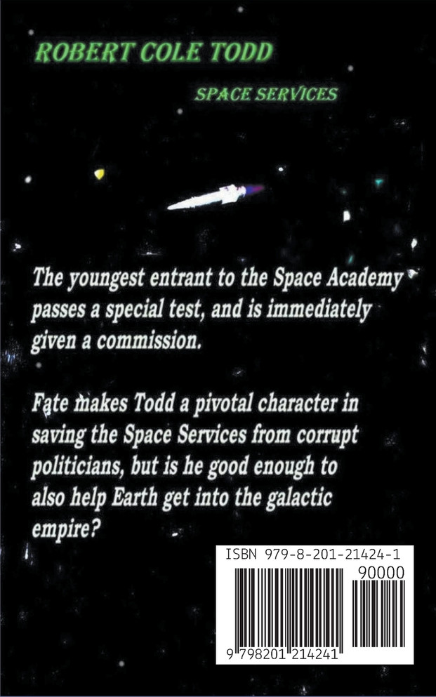 Robert Cole Todd . Space Services