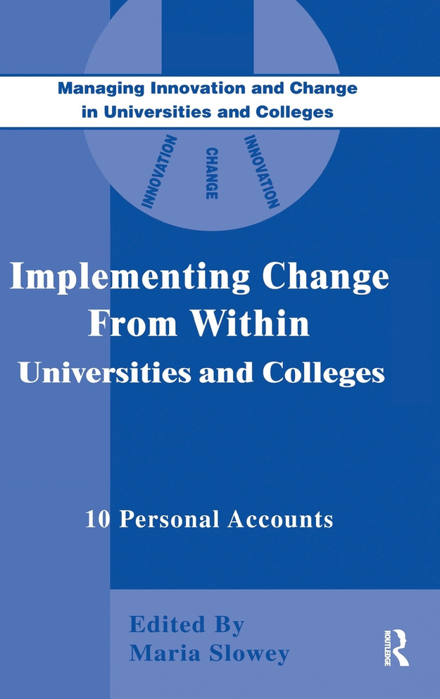 Implementing Change from Within in Universities and Colleges