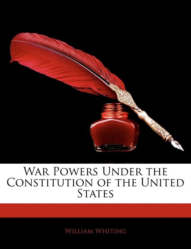 War Powers Under the Constitution of the United States