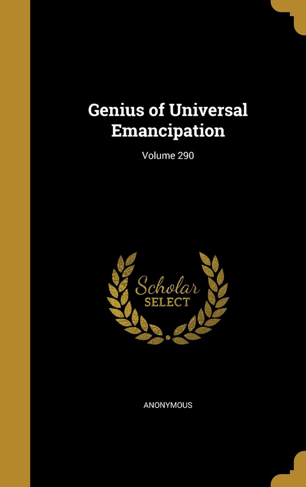 Genius of Universal Emancipation; Volume 290