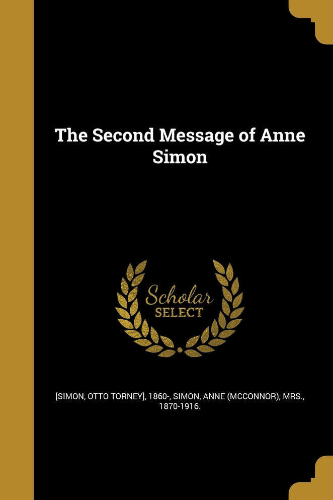 The Second Message of Anne Simon