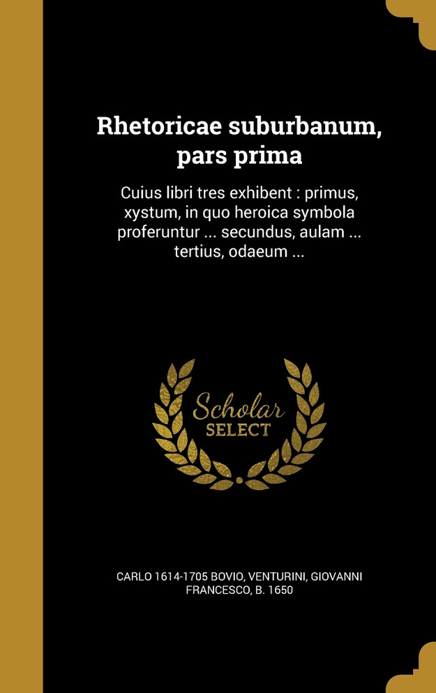 Rhetoricae suburbanum, pars prima