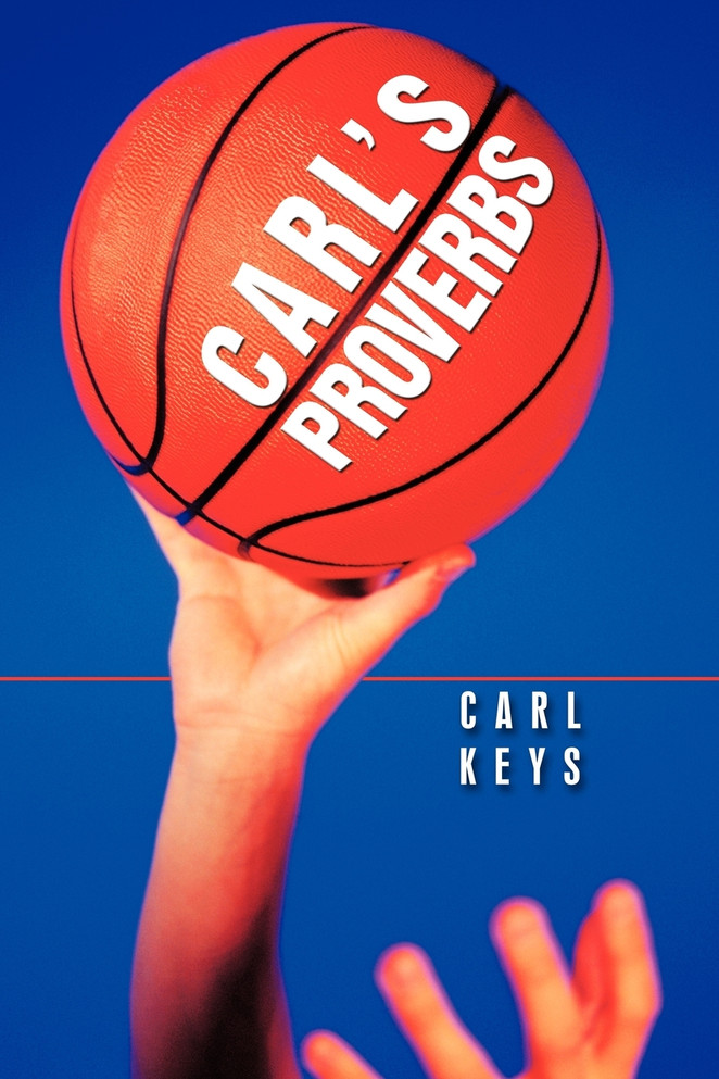 Carl's Proverbs