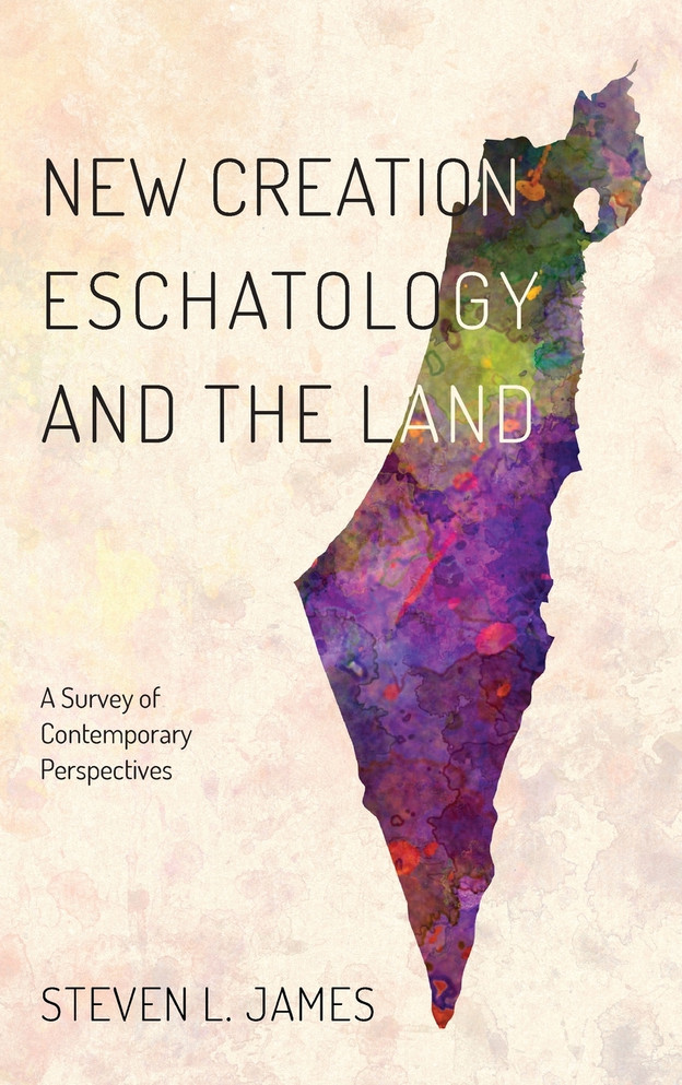 New Creation Eschatology and the Land