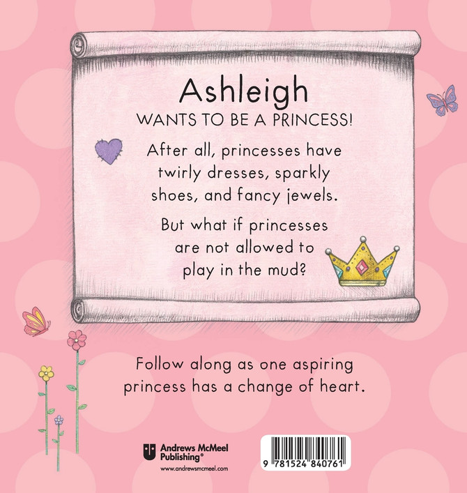 Today Ashleigh Will Be a Princess