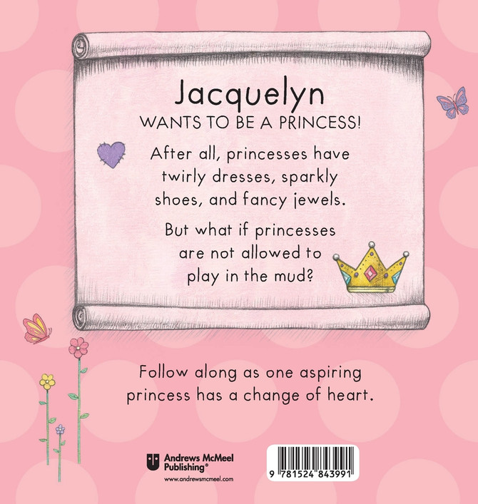 Today Jacquelyn Will Be a Princess