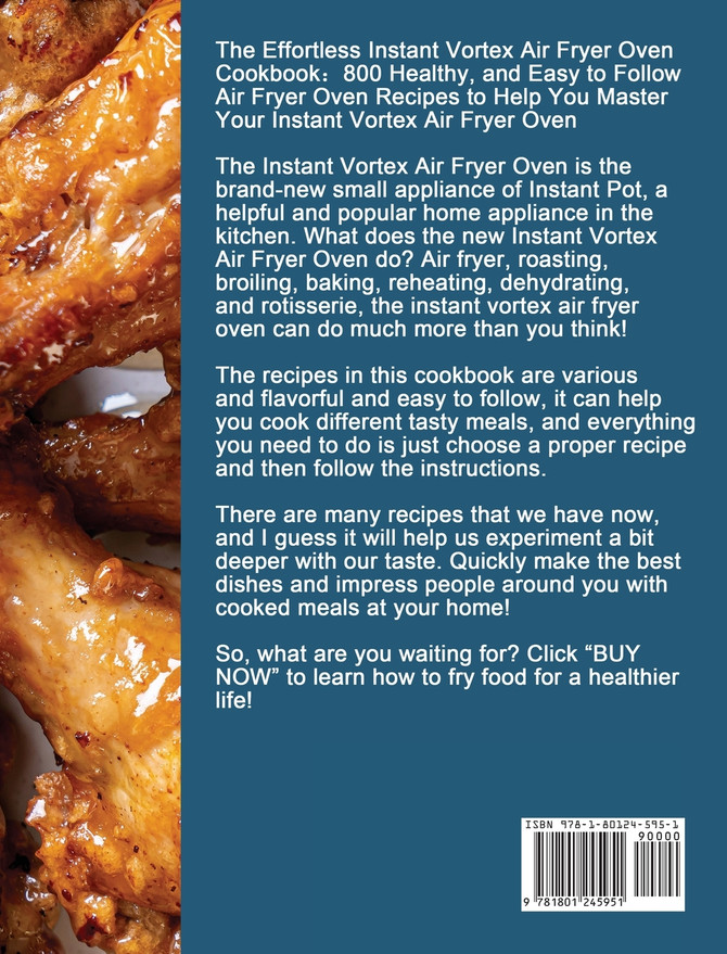 The Effortless Instant Vortex Air Fryer Oven Cookbook