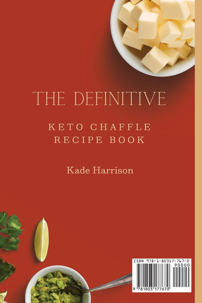 The Definitive Keto Chaffle Recipe Book