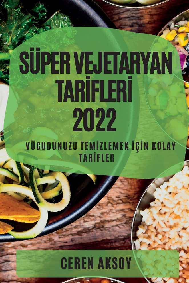 SÜPER VEJETARYAN TARİFLERİ  2022