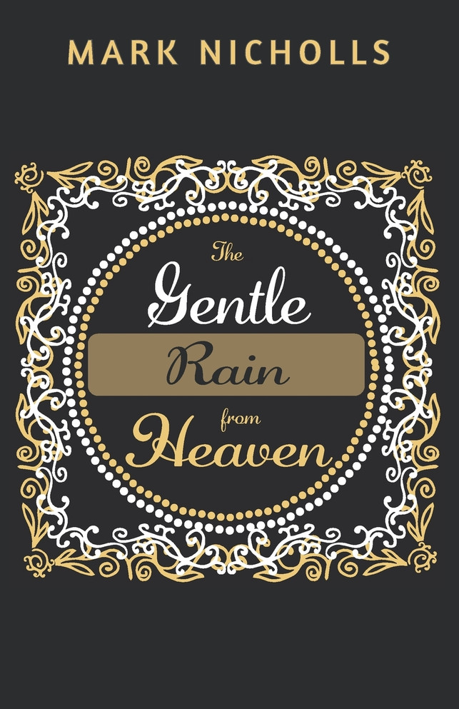 The Gentle Rain from Heaven