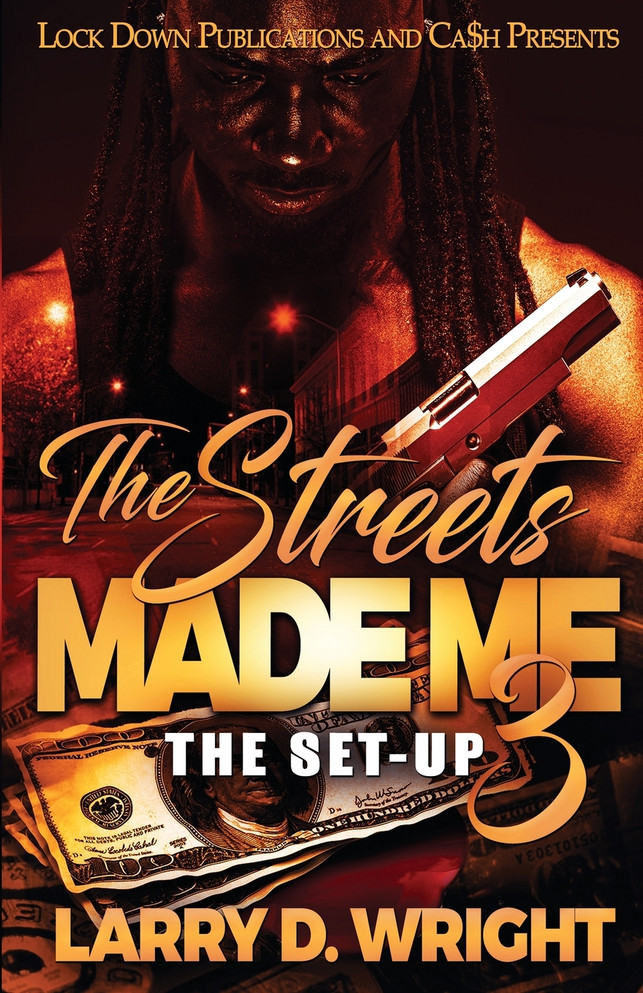 The Streets Made Me 3
