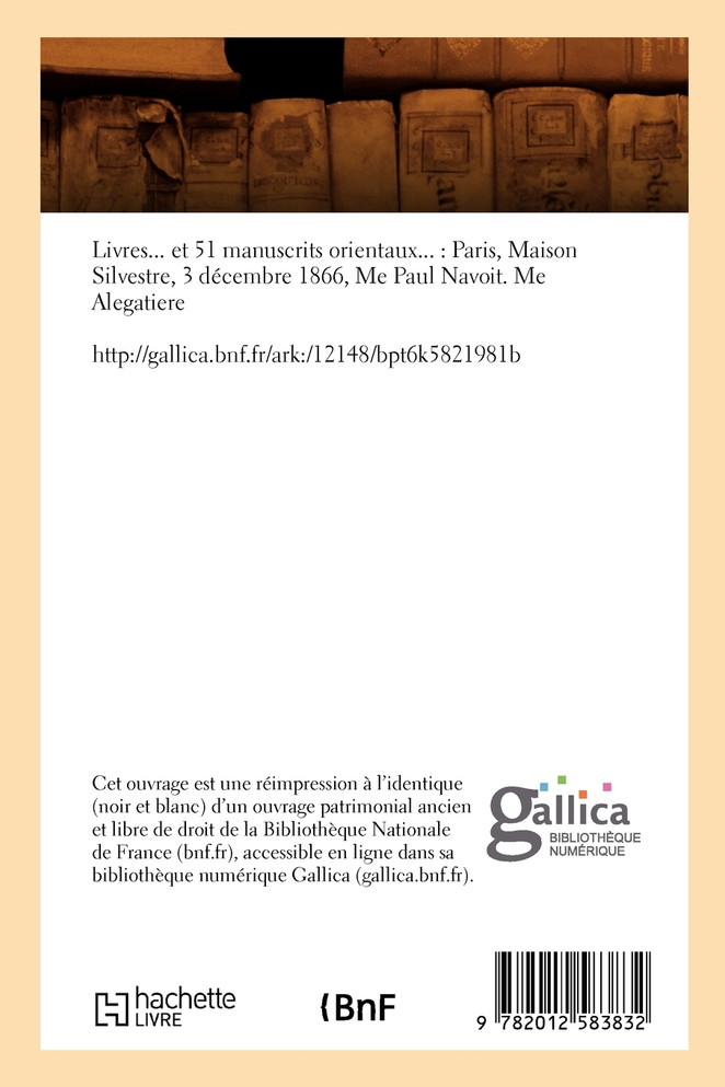 Livres et 51 manuscrits orientaux (Éd.1866)