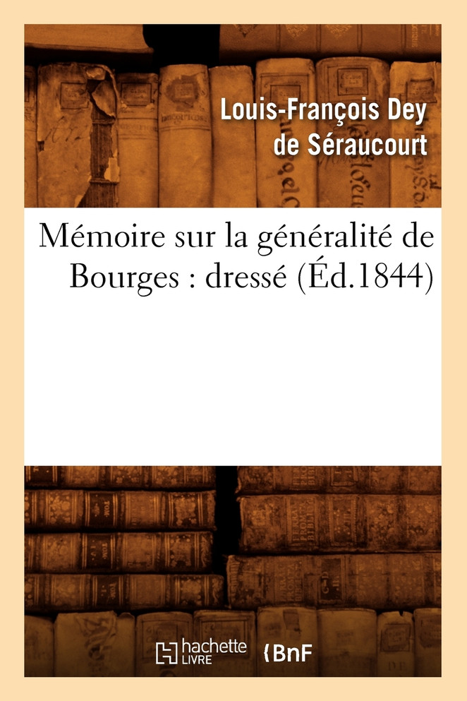 Mémoire sur la généralité de Bourges