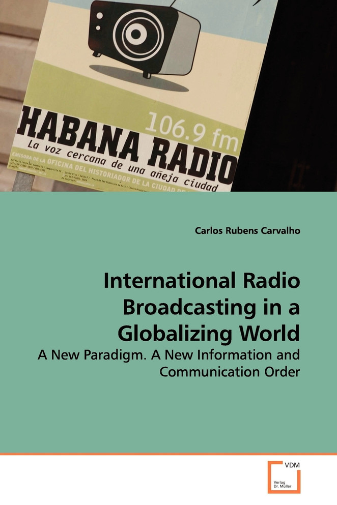 International Radio Broadcasting in a Globalizing  World