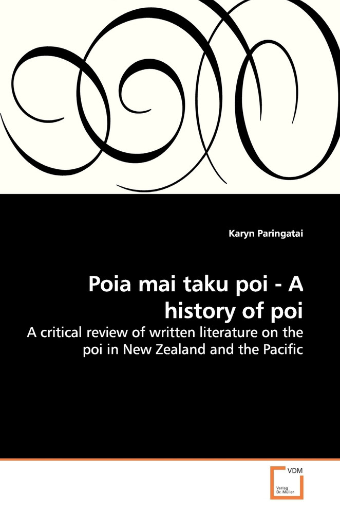 Poia Mai Taku Poi - A History of Poi