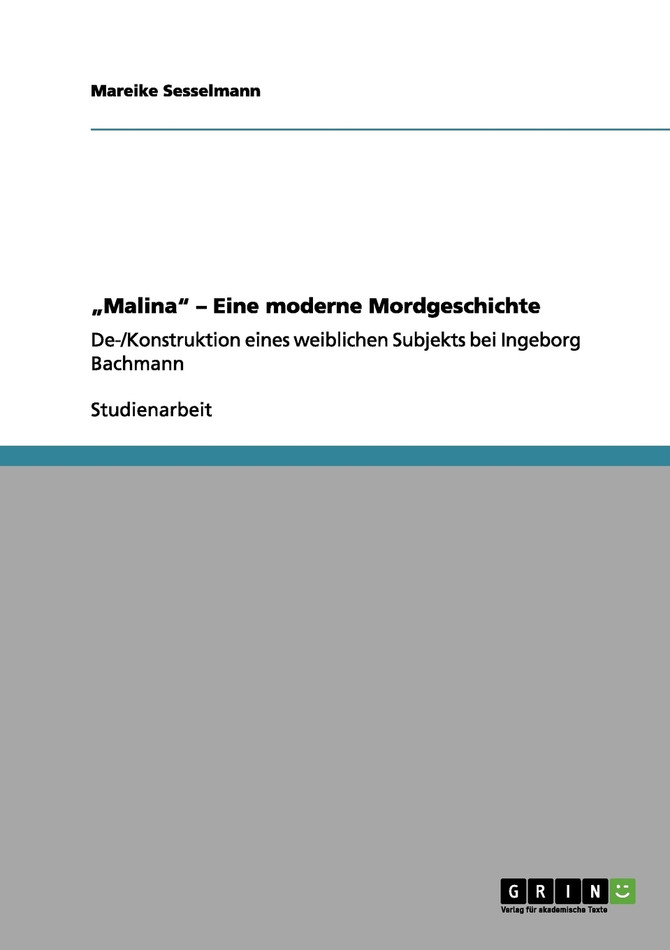 „Malina" - Eine moderne Mordgeschichte