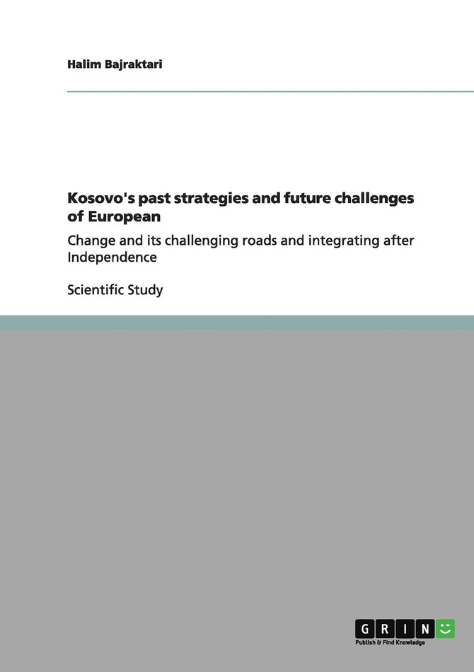 Kosovo's past strategies and future challenges of European